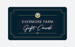 $25 Evermore Farm Gift Card